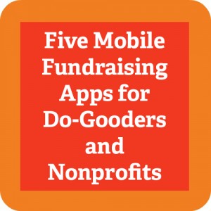 5 Mobile Fundraising App for Nonprofits