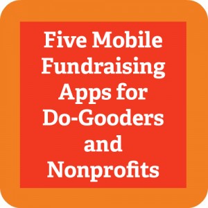 5 Mobile Fundraising App for Nonprofits